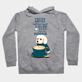 Coffee before Talkie Hoodie